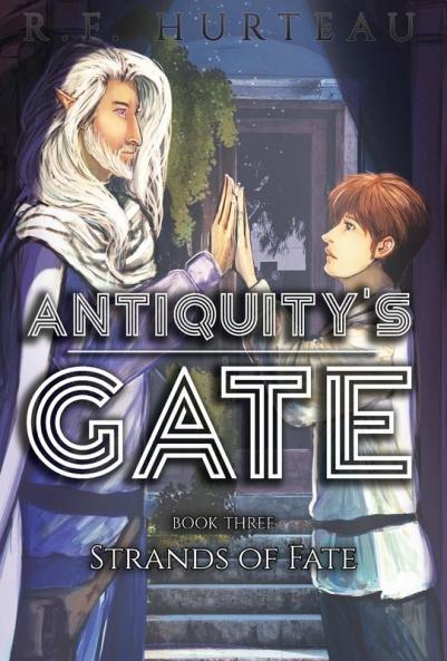 Antiquity's Gate: Strands of Fate: 3