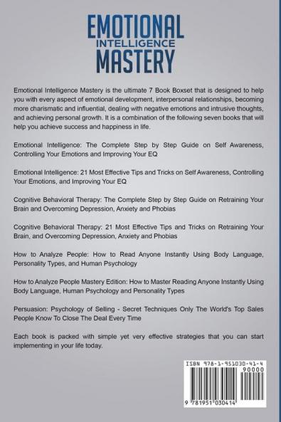 Emotional Intelligence Mastery: 7 Manuscripts: Emotional Intelligence x2 Cognitive Behavioral Therapy x2 How to Analyze People x2 Persuasion (Anger Management NLP)
