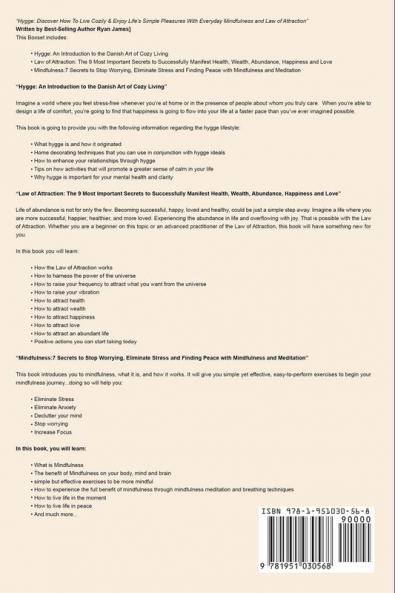 Hygge: 3 Manuscripts - Discover How To Live Cozily & Enjoy Life's Simple Pleasures With Everyday Mindfulness and Law of Attraction