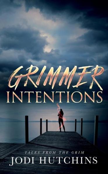 Grimmer Intention: 2 (Tales from the Grim)