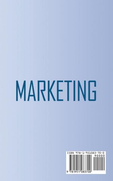 Marketing: Powerful Strategies and Techniques to Make your Business Explode Increase Sales Make More Money and Expand Your Brand