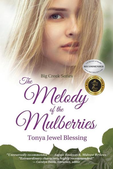 The Melody of the Mulberries: (Big Creek): 2