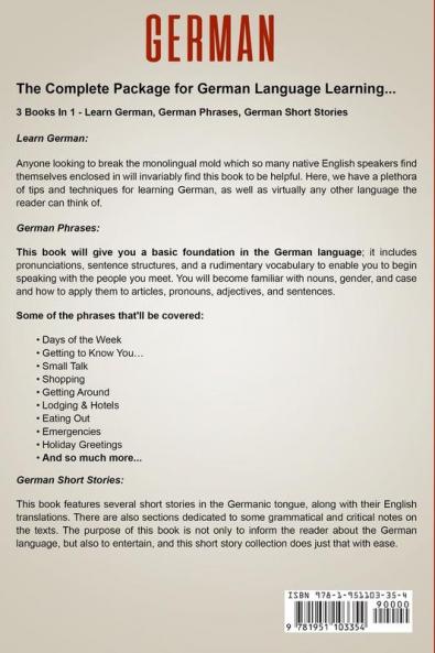 German: A Complete Guide for German Language Learning Including German Phrases German Grammar and German Short Stories for Beginners