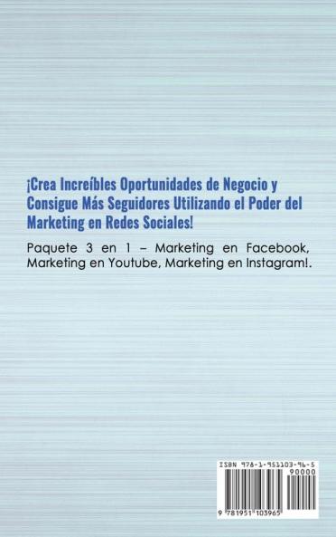 Marketing en Redes Sociales: Marketing en Facebook Marketing en Youtube Marketing en Instagram (Libro en Español/Social Media Marketing Book Spanish Version)