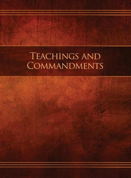 Teachings and Commandments Book 1 - Teachings and Commandments