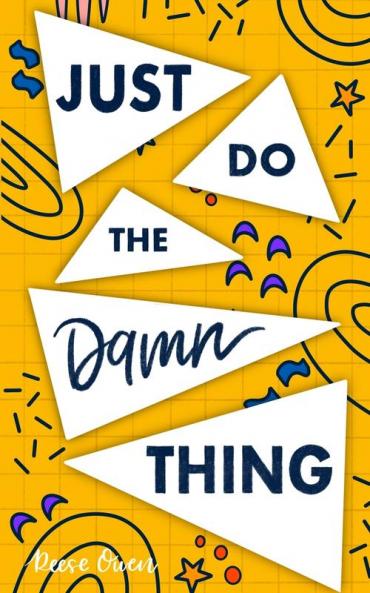 Just Do The Damn Thing: How To Sit Your @ss Down Long Enough To Exert Willpower Develop Self Discipline Stop Procrastinating Increase Productivity ... Positive Thinking Self Help Motivation)