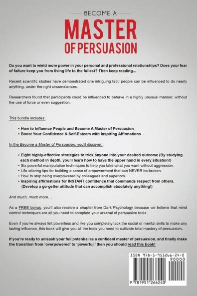 Become A Master of Persuasion 2-in-1 Bundle: How to Influence People + 5 Hours of Positive Affirmations - The #1 Beginner's Box Set to Advanced Manipulation Techniques and Boost Your Confidence