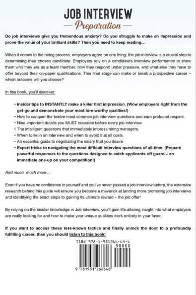 Job Interview Preparation: Proven Techniques to Get Any Job You Want: Simple Fast and Efficient Ways to Stand Out from The Crowd + The Top Winning Answers to The Toughest Interview Questions