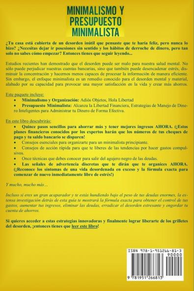 Minimalismo y presupuesto minimalista libro 2-en-1: La caja de herramienta #1 para principiantes para tener una forma minimalista de vida. Organice su hogar y consiga la libertad financiera.