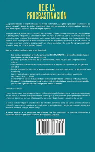 Deje la procrastinación: 67 tácticas que acaban con la procrastinación: Haz lo que debes de hacer y derrota tus malos hábitos pequeños atajos que potencian tu productividad