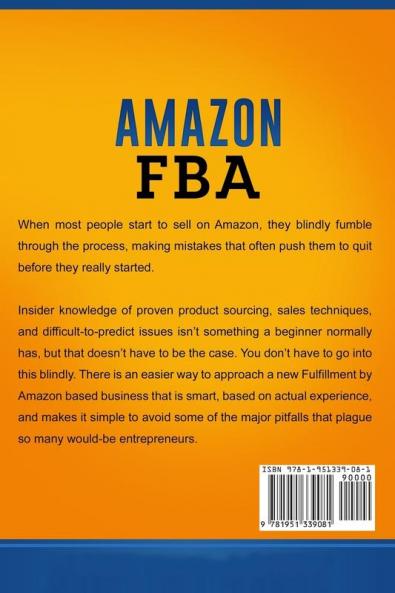 Amazon FBA: Step by Step Guide on How to Make Money by Selling on Amazon