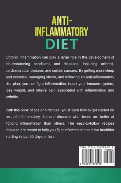Anti-Inflammatory Diet: The 30 Day Guide to Boost Your Immune System and Restore Your Overall Health to Live a Better Lifestyle