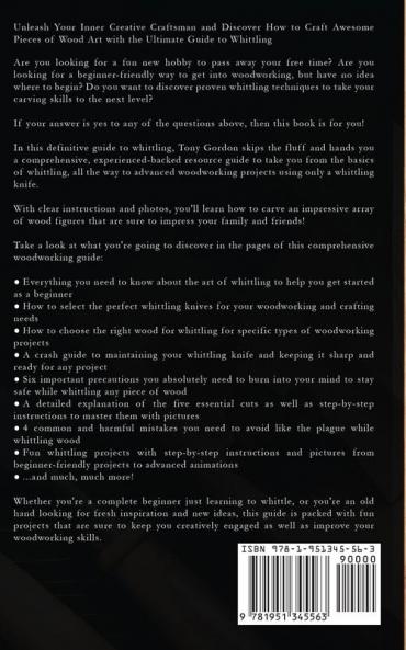 Whittling: A Step-by-Step Guide to Wood Carving and Fun Whittling Projects for Beginners