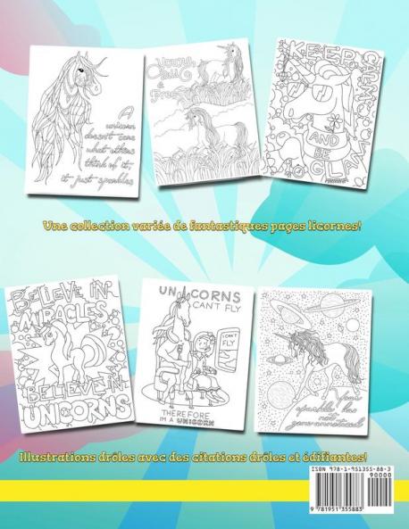 Licorne Livre de Coloriage Pour les Enfants: 50 Coloriages de licorne amusants avec des citations drôles et édifiantes en anglais