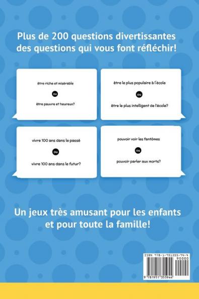 Tu préfères livre de jeux pour enfants: Questions amusantes difficiles stimulantes et hilarantes pour les enfants les adolescents et les adultes