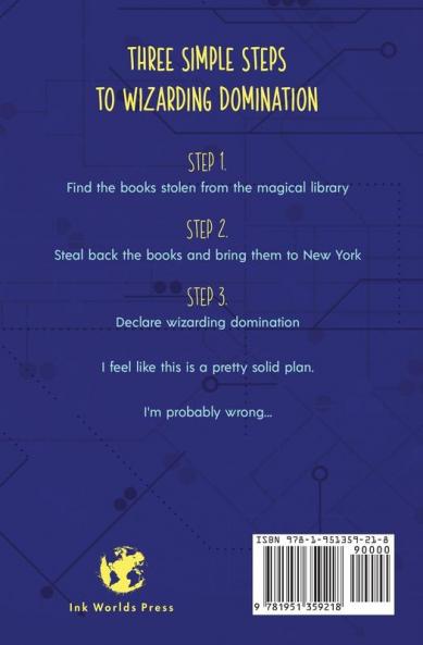 Three Simple Steps to Wizarding Domination