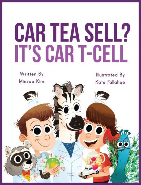 Car Tea Sell? It's CAR T-Cell: A Story About Cancer Immunotherapy for Children