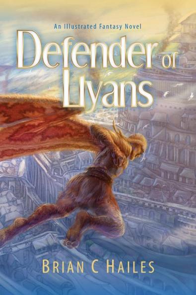 Defender of Llyans: An Illustrated Fantasy Novel: 1 (The La'suna Chronicles)