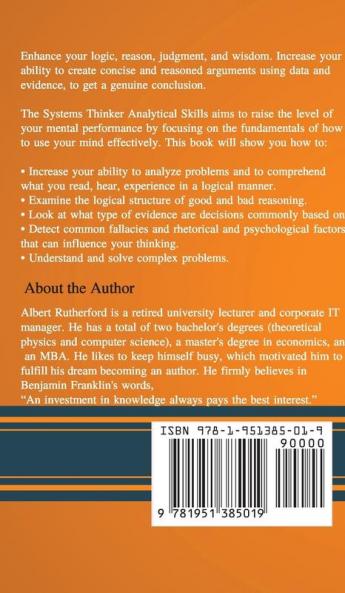 The Systems Thinker - Analytical Skills: Level Up Your Decision Making Problem Solving and Deduction Skills. Notice The Details Others Miss.