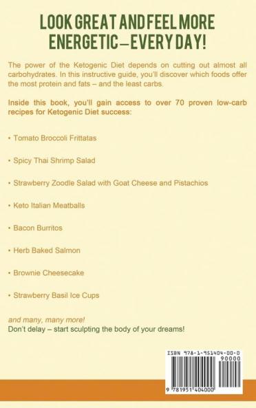 Ketogenic Diet: Step By Step Guide And 70+ Low Carb Proven Recipes For Rapid Weight Loss: 2
