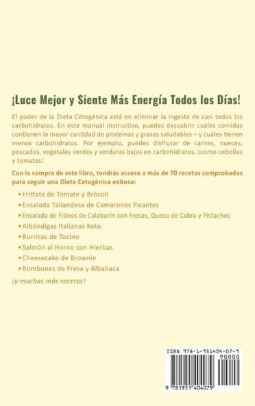 Dieta Cetogénica: Guía Paso a Paso y 70 Recetas Bajas en Carbohidratos Comprobadas para Adelgazar Rápido (Libro en Español/Ketogenic Diet Book Spanish Version)