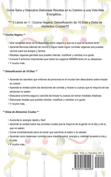 Dieta Saludable: Una Guía Completa Para la Cocina Vegana Detoxificación de 10 Días y Dieta de Alimentos Crudos (Healthy Diet Spanish Version)