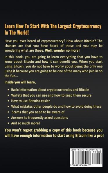 Bitcoin: A Comprehensive Guide To Get Started With the Largest Cryptocurrency in the World: 2