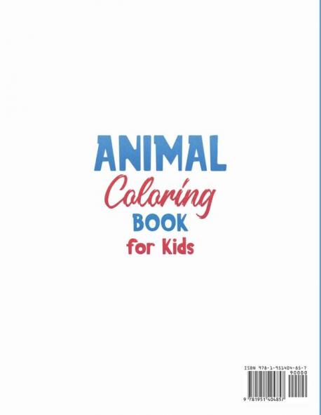 Animal Coloring Book for Kids: Fun Activity for Children Including Unicorns Dinosaurs Dogs Cats and More (Ages 2-4)