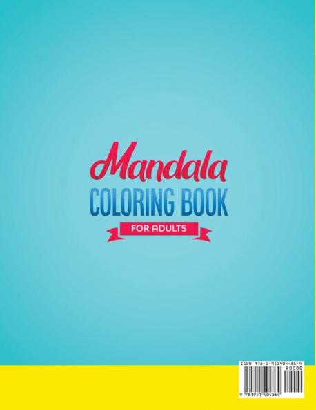 Mandala Coloring Book for Adults: 100+ Mandala designs for Focus & Stress Relief Including Animals Flowers Shapes Patterns and More