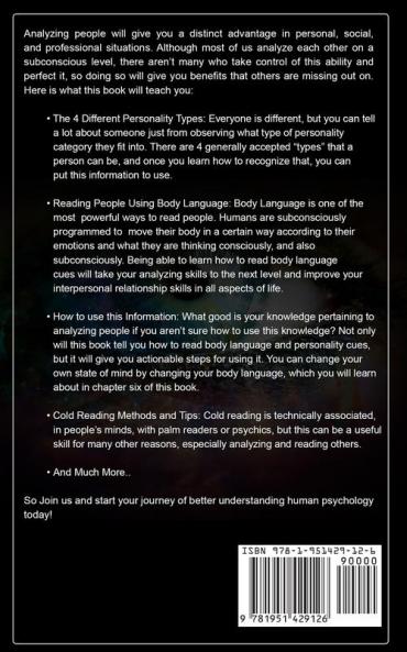 How to Analyze People: How to Read Anyone Instantly Using Body Language Personality Types and Human Psychology (How to Analyze People Series) (Volume 1)