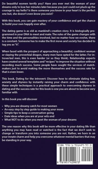 Dating: Secrets for Introverts - How to Eliminate Dating Fear Anxiety and Shyness by Instantly Raising Your Charm and Confidence with These Simple Techniques