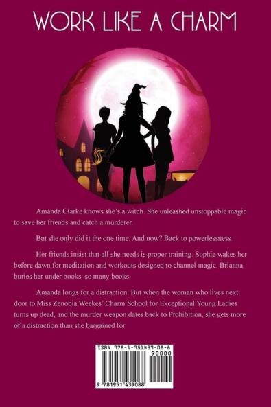 Work Like a Charm: A Witches Three Cozy Mystery: 2 (Witches Three Cozy Mysteries)