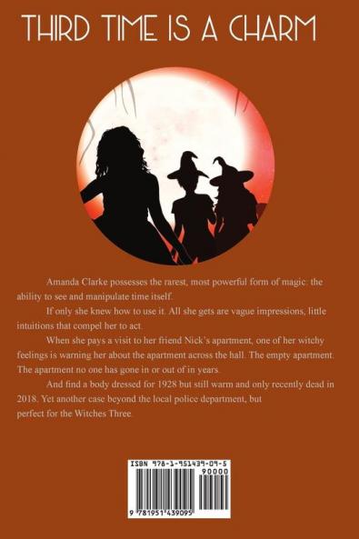 Third Time is a Charm: A Witches Three Cozy Mystery: 3 (Witches Three Cozy Mysteries)