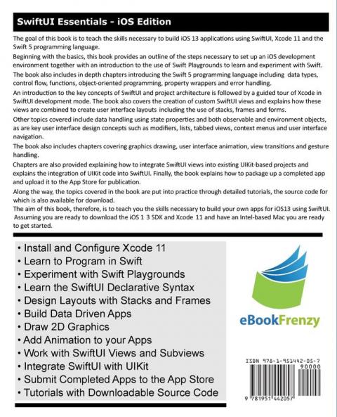SwiftUI Essentials - iOS Edition: Learn to Develop iOS Apps Using SwiftUI Swift 5 and Xcode 11