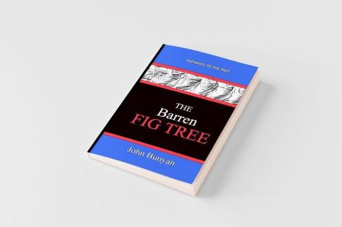 The Barren Fig Tree - John Bunyan