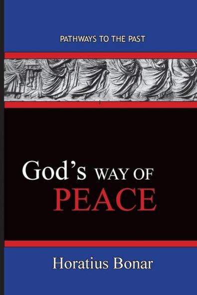 God's Way of Peace: Pathways To The Past