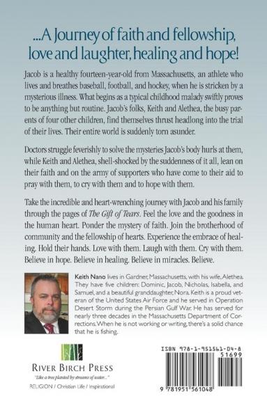 The Gift of Tears: A Terrifying Illness A Miraculous Healing An Extraordinary Journey