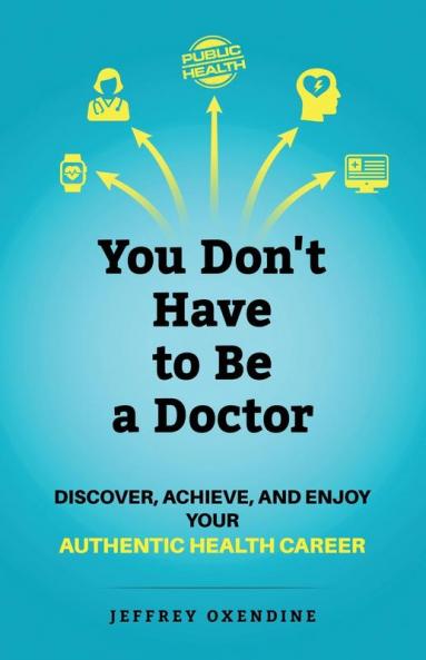 You Don't Have to Be a Doctor