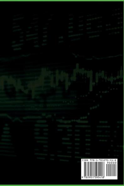 Invertir en Bolsa - Trading Intradiario: Las mejores Estrategias y Psicología para aprovechar las Oportunidades a Corto Plazo en el Mercado de Acciones Opciones Futures Criptomonedas y Divisas