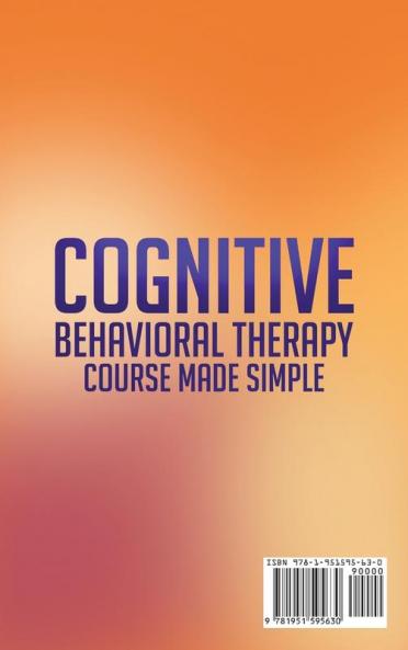 Cognitive Behavioral Therapy Course Made Simple