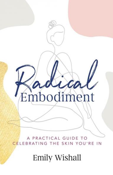 Radical Embodiment