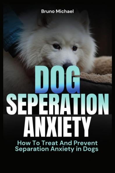 Dog Separation Anxiety