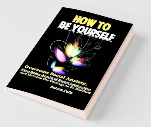 How To Be Yourself