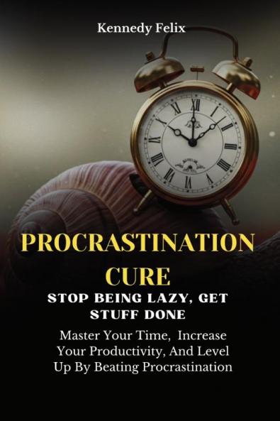 Procrastination Cure