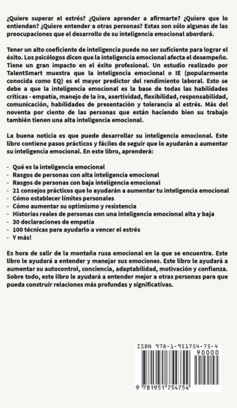 Inteligencia Emocional: Los 21 Consejos y trucos más efectivos para la conciencia de uno mismo el control de las emociones y el mejoramiento de tu ... (Emotional Intelligence) (Spanish Edition)