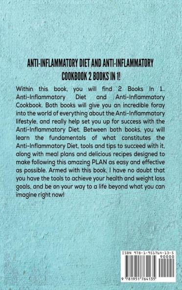 Anti-Inflammatory Complete Diet AND Anti-Inflammatory Complete Cookbook: 2 Books IN 1