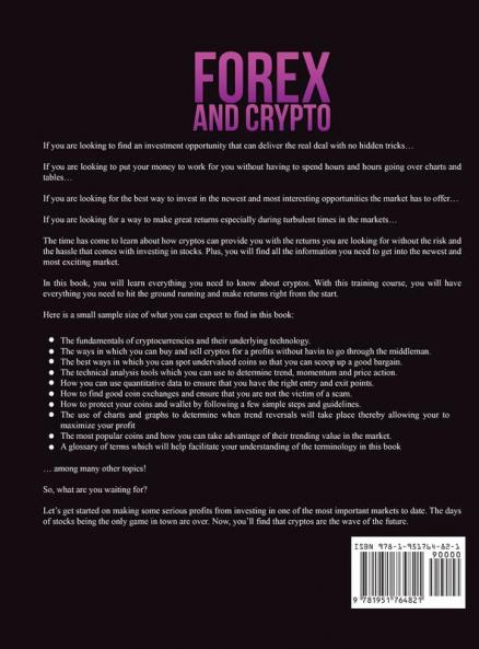 Forex and Cryptocurrency: The Ultimate Guide to Trading Forex and Cryptos. How to Make Money Online By Trading Forex and Cryptos in 2020.