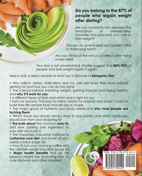 Ketogenic Diet: How to Lose Weight Without Starving Yourself Even If You're a Complete Beginner: 40+ Simple Low-Carb Recipes and Meal Plan Included