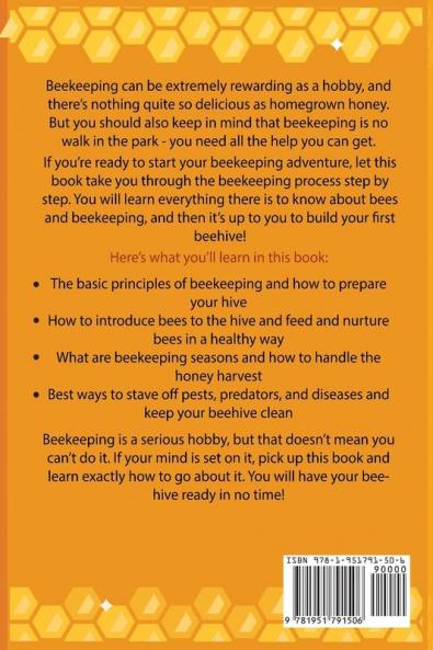 Beekeeping for Beginners: A Step-By-Step Guide to Building Your First Beehive