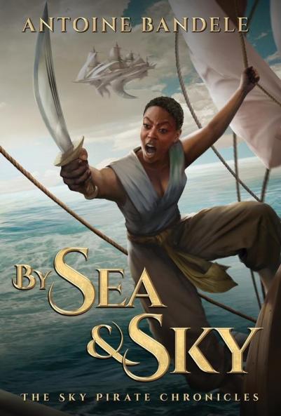 By Sea & Sky: An Esowon Story: 1 (The Sky Pirate Chronicles)